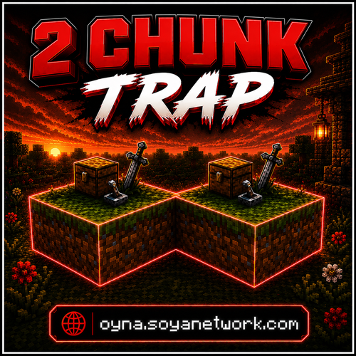 2 Chunk Trap
